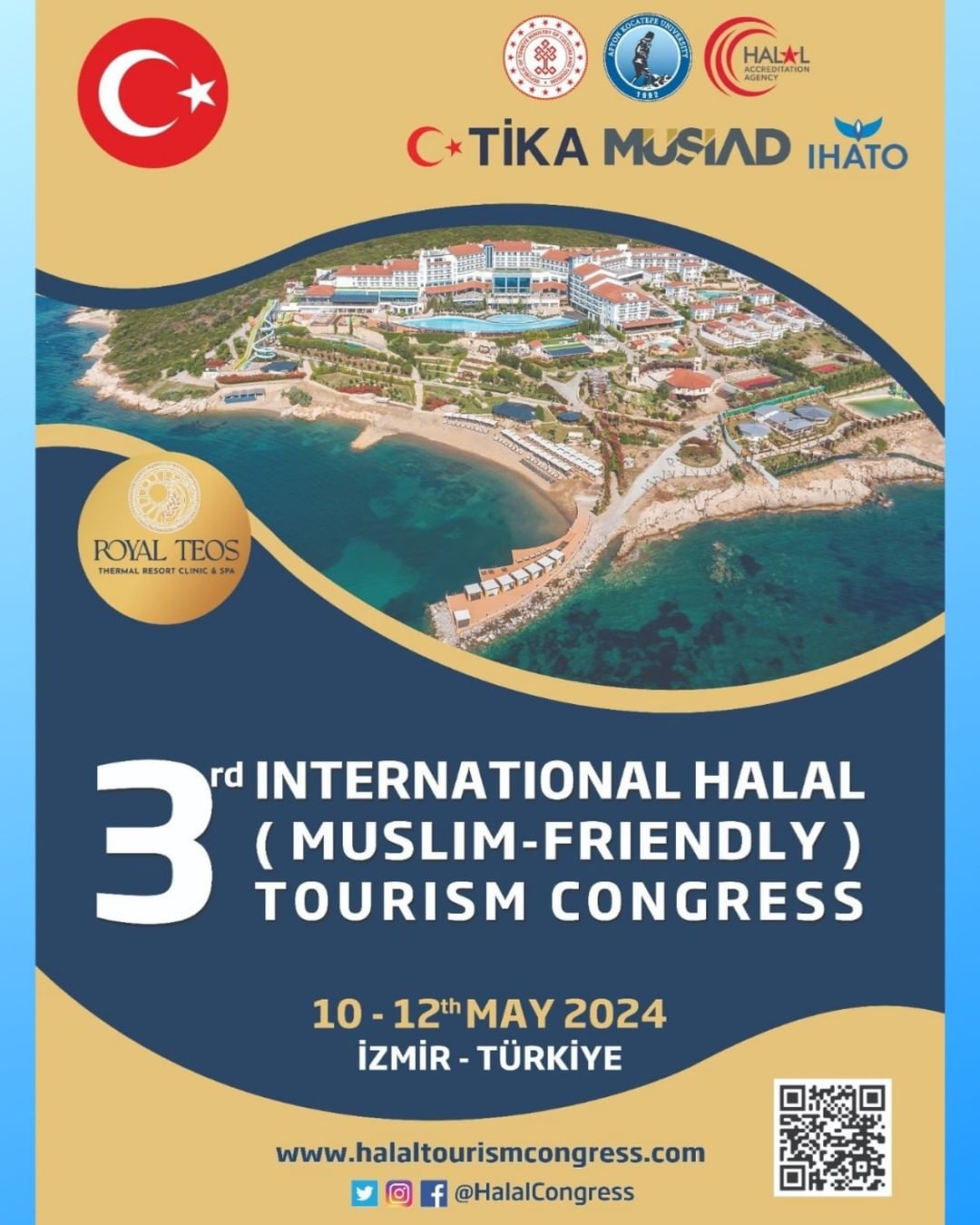 Read more about the article 3rd INTERNATIONAL HALAL (MUSLIM-FRIENDLY) TOURISM CONGRESS [10 – 12 MAY, 2024] Izmir Royal Teos Thermal Resort